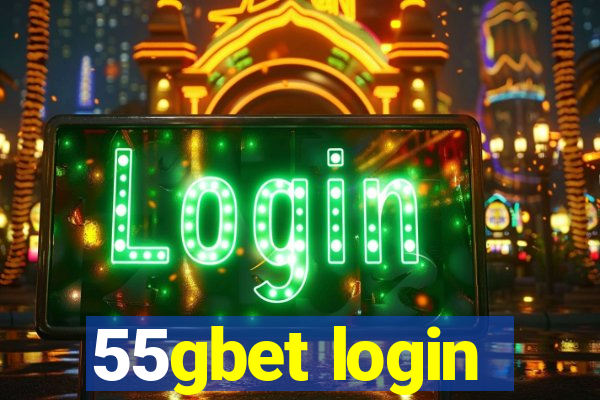 55gbet login